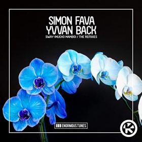 SIMON FAVA & YVVAN BACK - SWAY (MUCHO MAMBO)